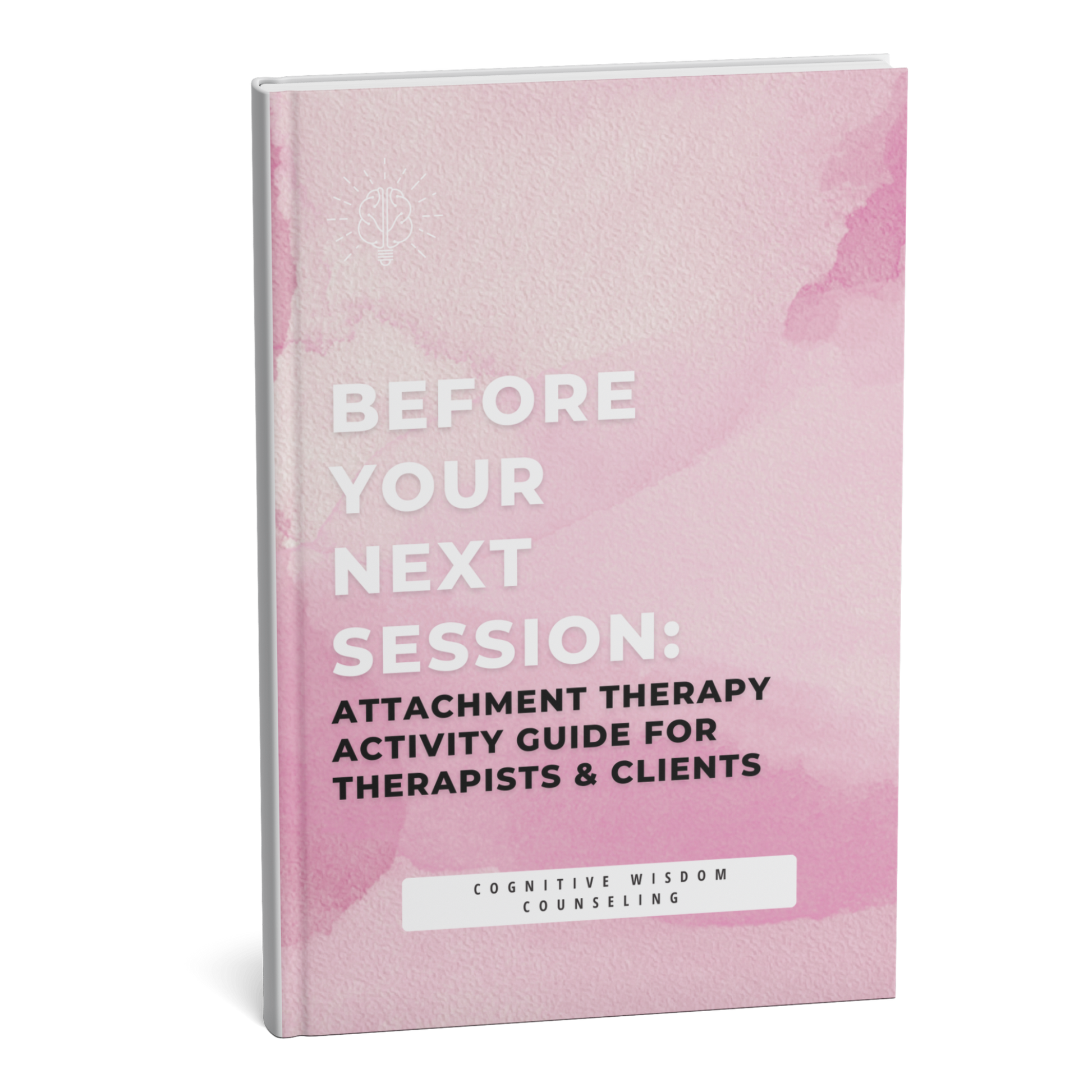 Attachment Therapy Activity Guide for Therapists and Clients - Digital therapy resource by Before Your Next Session
