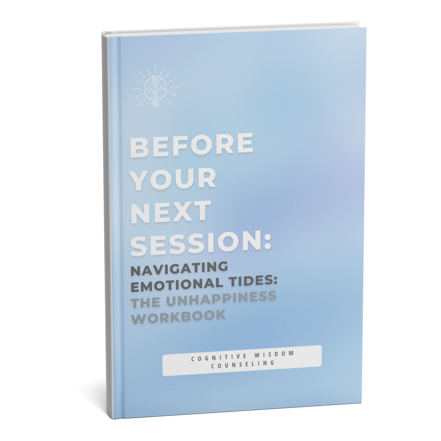 navigating emotional tides: the unhappiness workbook - digital therapy resource by before your next session